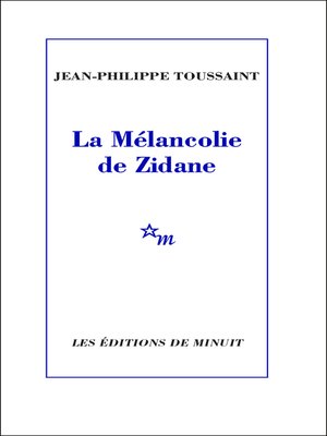 cover image of La Mélancolie de Zidane